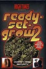 Watch High Times: Ready Set Grow 2 Megashare8