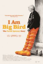 Watch I Am Big Bird: The Caroll Spinney Story Megashare8