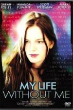 Watch My Life Without Me Megashare8