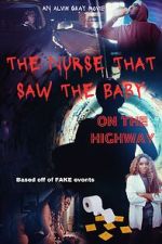 Watch The Nurse That Saw the Baby on the Highway Megashare8
