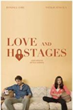 Watch Love and Hostages Megashare8