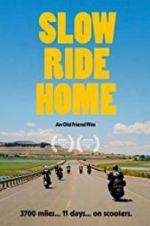 Watch Slow Ride Home Megashare8