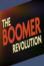 Watch The Boomer Revolution Megashare8