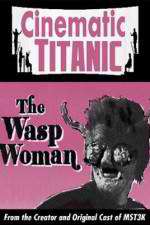 Watch Cinematic Titanic The Wasp Woman Megashare8