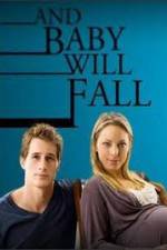 Watch And Baby Will Fall Megashare8