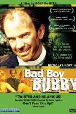 Watch Bad Boy Bubby Megashare8