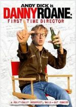 Watch Danny Roane: First Time Director Megashare8