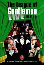 Watch The League of Gentlemen: Live at Drury Lane Megashare8