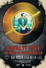 Watch Royalty Free: The Music of Kevin MacLeod Megashare8