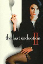 Watch The Last Seduction II Megashare8