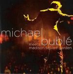 Watch Michael Bubl Meets Madison Square Garden Megashare8