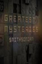 Watch Greatest Mysteries: Smithsonian Megashare8