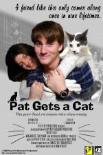 Watch Pat Gets a Cat Megashare8