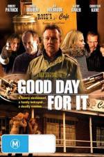 Watch Good Day for It Megashare8