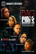 Watch The Bag Girls Megashare8