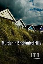 Watch Murder in Enchanted Hills Megashare8