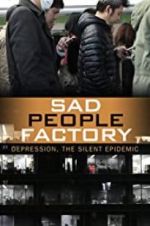 Watch Sad People Factory Megashare8