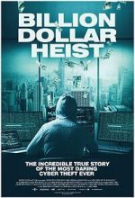 Watch Billion Dollar Heist Megashare8