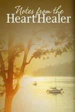 Watch Notes from the Heart Healer Megashare8