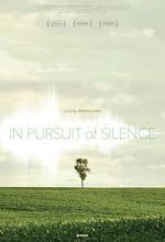 Watch In Pursuit of Silence Megashare8