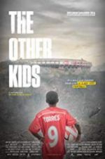 Watch The Other Kids Megashare8