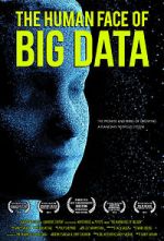Watch The Human Face of Big Data Megashare8