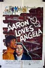 Watch Aaron Loves Angela Megashare8