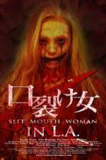 Watch Slit Mouth Woman in LA Megashare8