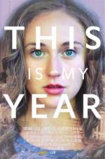 Watch This Is My Year Megashare8