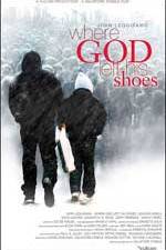 Watch Where God Left His Shoes Megashare8