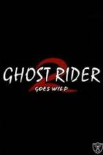 Watch Ghostrider 2: Goes Wild Megashare8
