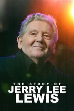 The Story of Jerry Lee Lewis megashare8