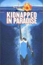 Watch Kidnapped in Paradise Megashare8