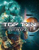 Watch Top Ten Mysteries of Outer Space Megashare8
