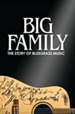 Watch Big Family: The Story of Bluegrass Music Megashare8
