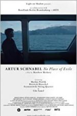 Watch Artur Schnabel: No Place of Exile Megashare8