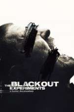 Watch The Blackout Experiments Megashare8