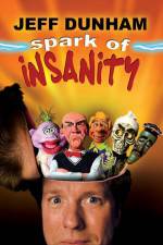 Watch Jeff Dunham: Spark of Insanity Megashare8