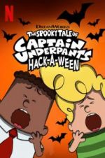 Watch The Spooky Tale of Captain Underpants Hack-a-Ween Megashare8