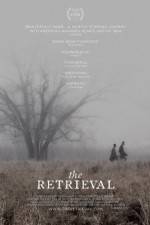 Watch The Retrieval Megashare8