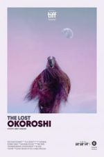 Watch The Lost Okoroshi Megashare8