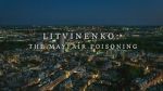 Watch Litvinenko - The Mayfair Poisoning Megashare8