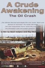 Watch A Crude Awakening The Oil Crash Megashare8