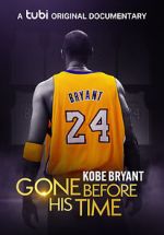 Watch Gone Before His Time: Kobe Bryant Megashare8
