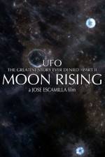 Watch UFO The Greatest Story Ever Denied II - Moon Rising Megashare8
