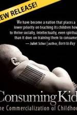 Watch Consuming Kids: The Commercialization of Childhood Megashare8