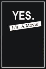 Watch Yes It's A Movie Megashare8