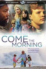 Watch Come the Morning Megashare8