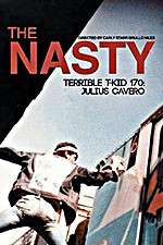 Watch The Nasty Terrible T-Kid 170 Julius Cavero Megashare8