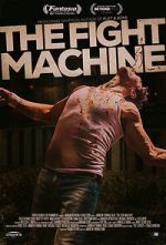 Watch The Fight Machine Megashare8